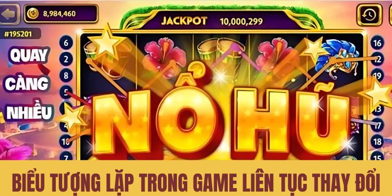 Biểu tượng lặp trong game liên tục thay đổi