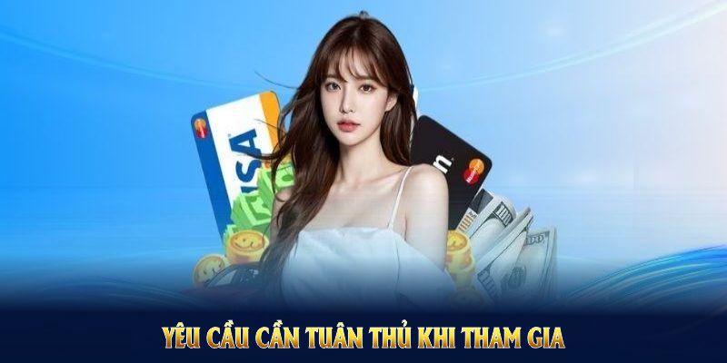 Yêu cầu cần tuân thủ khi tham gia khuyến mãi tải app RWIN năm 2025